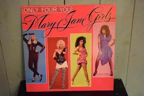 Mary Jane Girls ‎– Only Four You
