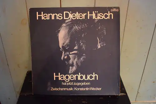 Hanns Dieter Hüsch ‎– Hagenbuch Hat Jetzt Zugegeben