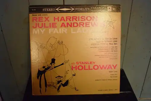 Original Cast, Rex Harrison, Julie Andrews With Stanley Holloway Book And Lyrics By Alan Jay Lerner Music By Frederick Loewe ‎– My Fair Lady