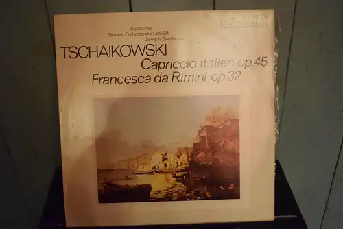 Tschaikowski*, Staatliches Sinfonie-Orchester Der UdSSR*, Jewgeni Swetlanow* – Capriccio Italien Op. 45 / Francesca Da Rimini Op. 32