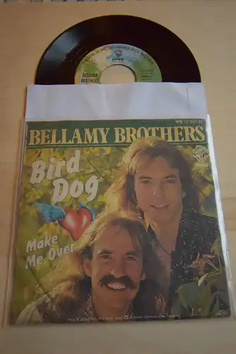 Bellamy Brothers ‎– Bird Dog/ Make me over 