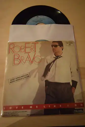 Robert Bravo ‎– Love Me Like I Do / Lonely Love