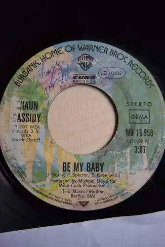 Shaun Cassidy ‎– Be My Baby / Its to late