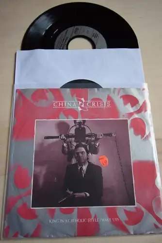 China Crisis ‎– King In A Catholic Style (Wake Up) / Blue Sea