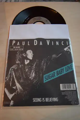 Paul Da Vinci ‎– Sugar Baby Love / Seeing is believing 