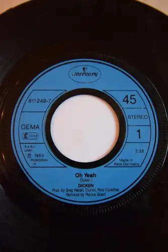 Dicken ‎– Oh Yeah / I'm losing you