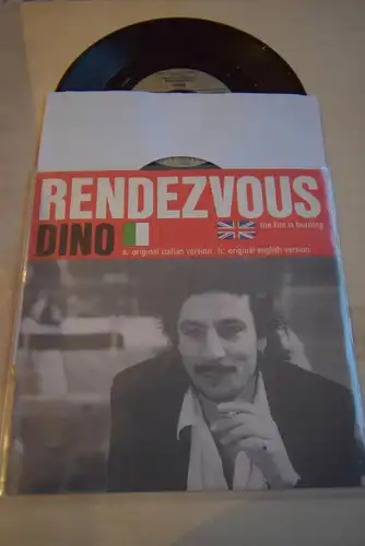 Dino ‎– Rendezvous (The Fire Is Burning) / Italien Version