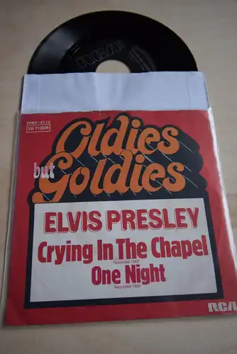 Elvis Presley ‎– Crying In The Chapel / One Night