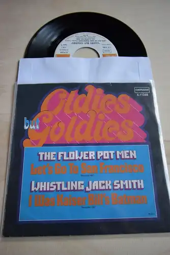 The Flower Pot Men / Whistling Jack Smith ‎– Let's Go To San Francisco / I Was Kaiser Bill's Batman