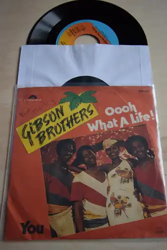Gibson Brothers ‎– Oooh What A Life! / You 