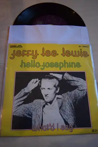 Jerry Lee Lewis ‎– Hello Josephine/ What'd I say