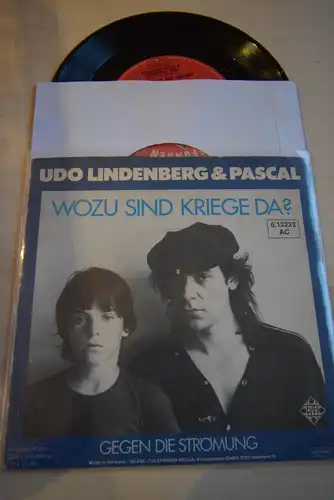 Udo Lindenberg & Pascal ‎– Wozu Sind Kriege Da? / Gegen die Strömung 