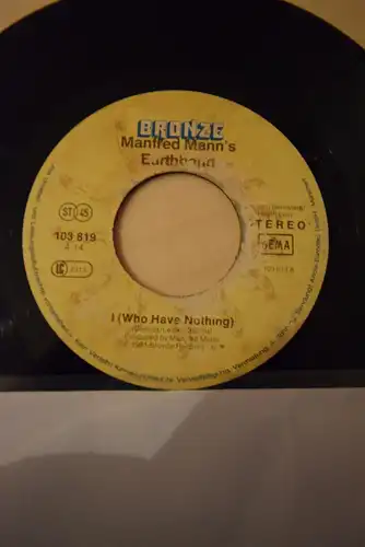 Manfred Mann's Earth Band ‎– I (Who Have Nothing / Man in Jam