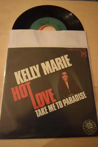 Kelly Marie ‎– Hot Love / Take me to Paradies 