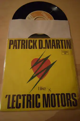 Patrick D. Martin ‎– I Like 'Lectric Motors / Time