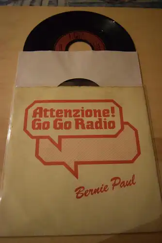 Bernie Paul ‎– Attenzione! Go Go Radio / She's my Baby 