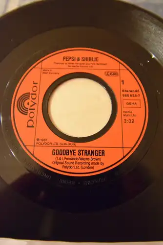 Pepsi & Shirlie ‎– Goodbye Stranger/ Dreaming 