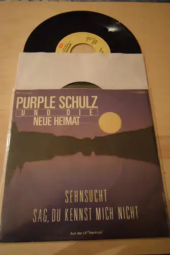 Purple Schulz Und Die Neue Heimat ‎– Sehnsucht / Sag , du kennst mich nicht 