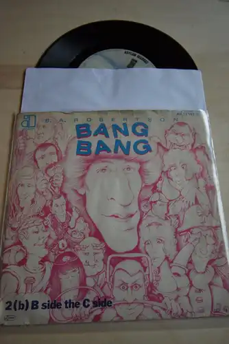 B. A. Robertson ‎– Bang Bang / B side the C side 