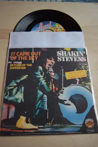 Shakin' Stevens ‎– It Came Out Of The Sky / Return of the Superstar