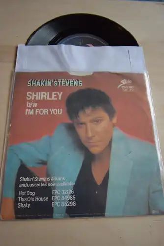 Shakin' Stevens ‎– Shirley / I'm for you 
