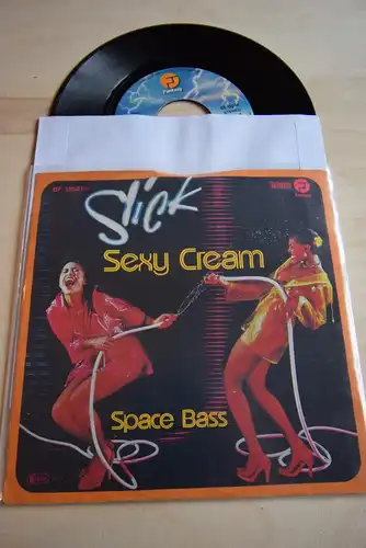 Slick  ‎– Sexy Cream / Space Bass