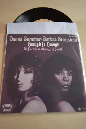 Donna Summer / Barbra Streisand ‎– Enough Is Enough / No more Tears 