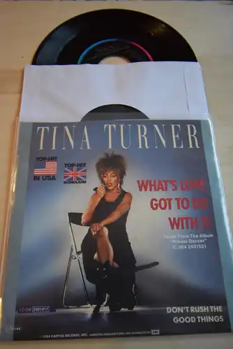 Tina Turner ‎– What's Love Got To Do With It / Don't rush the good Things 