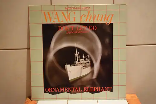 Wang Chung ‎– Don't Let Go (Special Version) / Ornamental Elephant