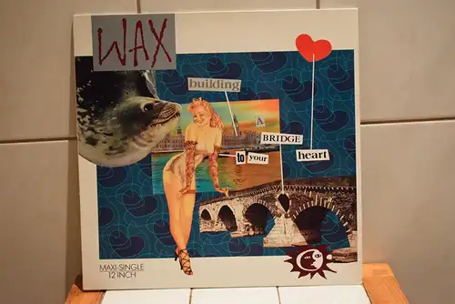 Wax  – Bridge To Your Heart
