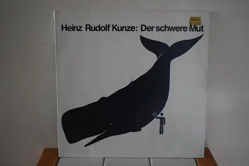 Heinz Rudolf Kunze ‎– Der Schwere Mut