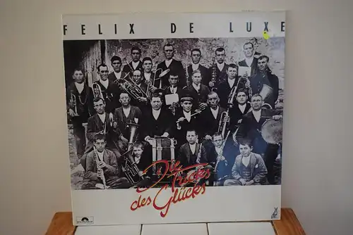 Felix De Luxe – Die Tricks Des Glücks