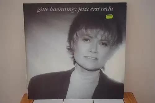 Gitte Haenning ‎– Jetzt Erst Recht