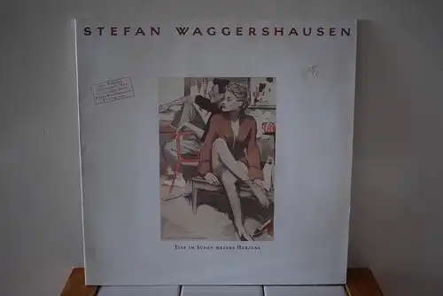 Stefan Waggershausen ‎– Tief Im Süden Meines Herzens