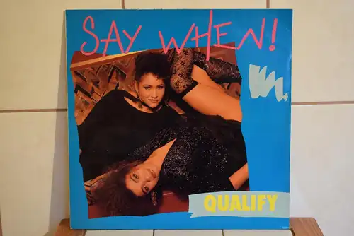 Say When! – Qualify