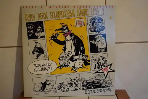 Erste Allgemeine Verunsicherung – Kann Denn Schwachsinn Sünde Sein...?