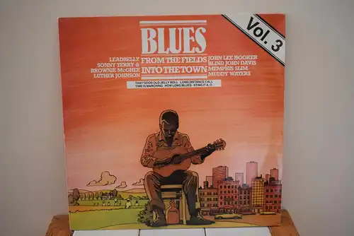Blues - From The Fields Into The Town Vol. 3