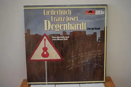 Franz Josef Degenhardt ‎– Liederbuch Franz Josef Degenhardt - Von Damals Und Von Dieser Zeit
