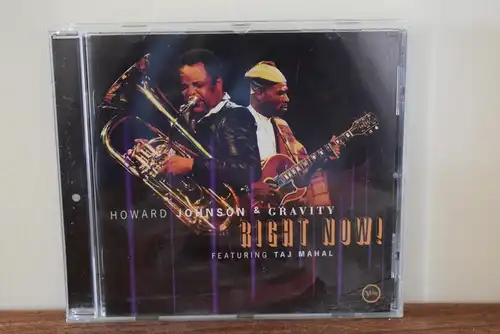 Howard Johnson & Gravity Featuring Taj Mahal – Right Now!