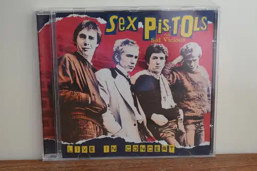 Sex Pistols Feat. Sid Vicious ‎– Live In Concert