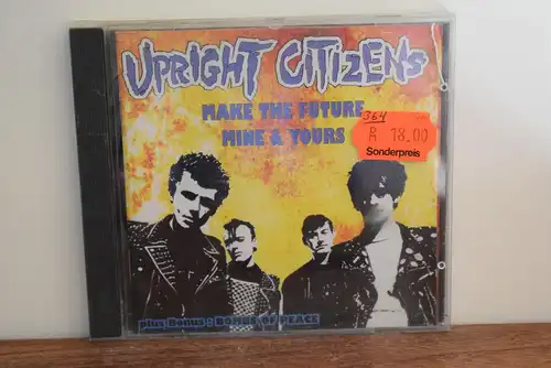 Upright Citizens – Make The Future Mine & Yours