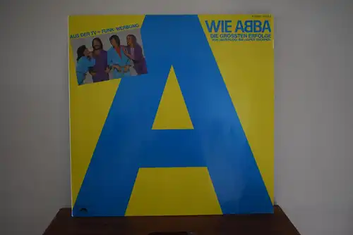 ABBA ‎– A Wie ABBA (Die Grössten Erfolge Von »Waterloo« Bis »Super Trouper«)