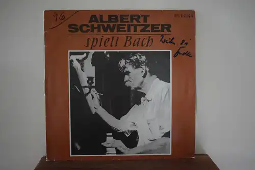 Bach, Albert Schweitzer ‎– Albert Schweitzer Spielt Bach