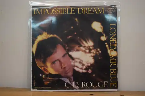 C.D. Rouge ‎– Impossible Dream / Lonely Mr. Blue