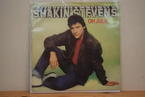 Shakin' Stevens ‎– Oh Julie