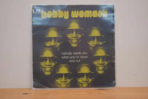 Bobby Womack ‎– Nobody Wants You When You're Down And Out