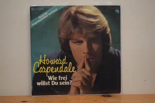 Howard Carpendale ‎– Wie Frei Willst Du Sein?