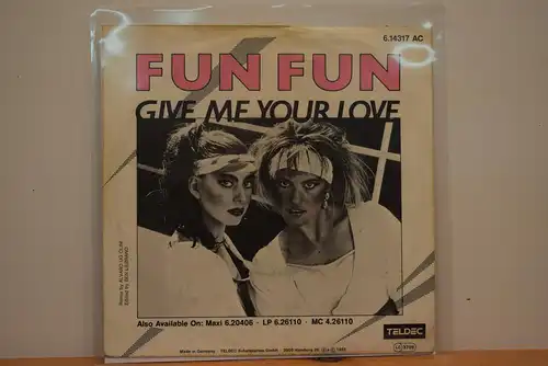 Fun Fun ‎– Give Me Your Love