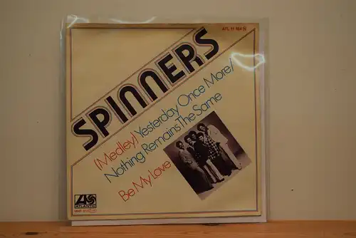 Spinners ‎– (Medley) Yesterday Once More / Nothing Remains The Same / Be My Love