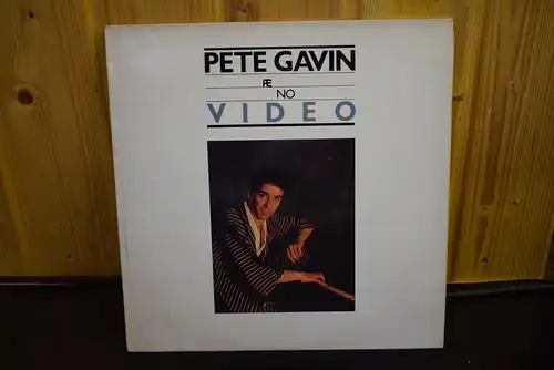 Pete Gavin – No Video